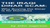 [PDF] The Iraqi Dinar Scam: Why Buying the Dinar is for Dummies Popular Online