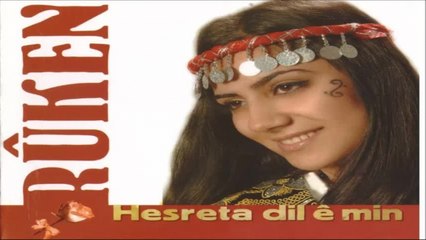 Ruken - Rukena Min Kürtçe Şarkılar