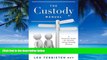 Big Deals  The Custody Manual  Best Seller Books Most Wanted