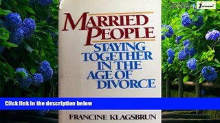 Big Deals  Married People: Staying Together in the Age of Divorce  Best Seller Books Best Seller
