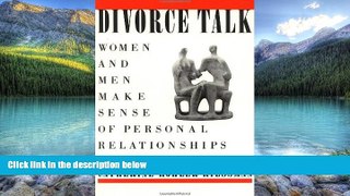 Books to Read  Divorce Talk: Women and Men Make Sense of Personal Relationships  Best Seller Books