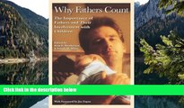 READ NOW  Why Fathers Count: The Importance of Fathers and Their Involvement with Children  READ