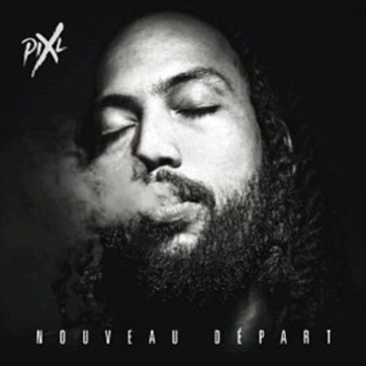 Pix'L - Nouveau départ __ Nouveau départ (Album 2016)