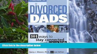 Deals in Books  Divorced Dads: 101 Ways to Stay Connected with Your Kids (Staying Connected)  READ