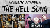 Acoustic Acapella: The Hell Song by Sum 41