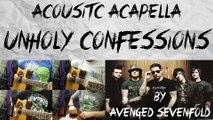 Acoustic Acaplella: Unholy Confessions by Avenged Sevenfold