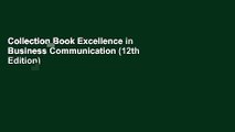 Collection Book Excellence in Business Communication (12th Edition)