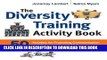 New Book The Diversity Training Activity Book: 50 Activities for Promoting Communication and