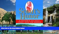 Big Deals  Scout s Honor: A Father s Unlikely Foray into the Woods  Full Ebooks Most Wanted