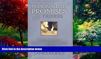 Books to Read  Personalized Promises for Fathers: Distinctive Scriptures Personalized and Written