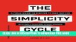 New Book The Simplicity Cycle: A Field Guide to Making Things Better Without Making Them Worse