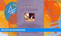 Big Deals  Personalized Promises for Fathers: Distinctive Scriptures Personalized and Written As a