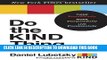 [PDF] Do the KIND Thing: Think Boundlessly, Work Purposefully, Live Passionately Popular Colection