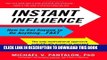 [PDF] Instant Influence: How to Get Anyone to Do Anything--Fast Popular Colection