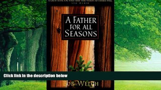 Big Deals  A Father for All Seasons  Full Ebooks Best Seller