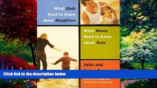 Books to Read  What Dads Need to Know About Daughters/What Moms Need to Know About Sons  Full