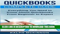 New Book Quickbooks: The QuickBooks Complete Beginner s Guide - Learn Everything You Need To Know