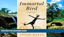 READ FULL  Immortal Bird: A Family Memoir (Thorndike Press Large Print Popular and Narrative