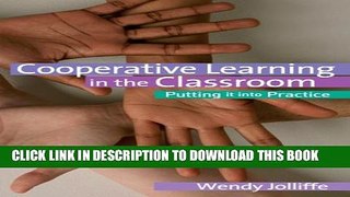 Collection Book Cooperative Learning in the Classroom: Putting it into Practice