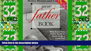 Big Deals  New Father Book: What Every New Father Needs to Know to Be a Good Dad  Best Seller