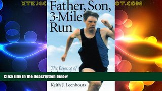 Big Deals  Father, Son, 3-Mile Run: The Essence of Fatherhood  Best Seller Books Best Seller