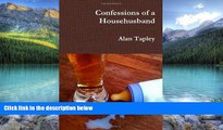 Big Deals  Confessions of a Househusband  Full Ebooks Most Wanted