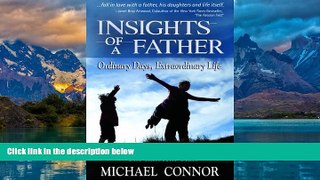 Books to Read  Insights of a Father - Ordinary Days, Extraordinary Life: The Innocent Years  Full