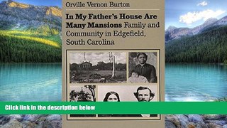 Books to Read  In My Father s House Are Many Mansions: Family and Community in Edgefield, South