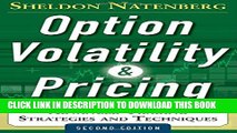 New Book Option Volatility and Pricing: Advanced Trading Strategies and Techniques, 2nd Edition