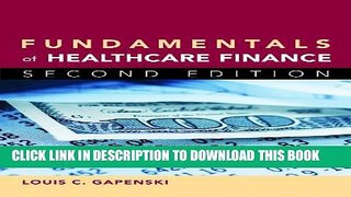 New Book Fundamentals of Healthcare Finance, Second Edition