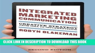 New Book Integrated Marketing Communication: Creative Strategy from Idea to Implementation