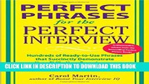 New Book Perfect Phrases for the Perfect Interview: Hundreds of Ready-to-Use Phrases That