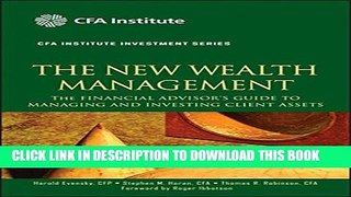 New Book The New Wealth Management: The Financial Advisor s Guide to Managing and Investing Client