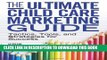 New Book The Ultimate Child Care Marketing Guide: Tactics, Tools, and Strategies for Success