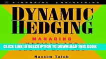 Collection Book Dynamic Hedging: Managing Vanilla and Exotic Options