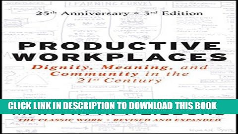 New Book Productive Workplaces: Dignity, Meaning, and Community in the 21st Century