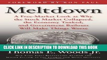 [PDF] Meltdown: A Free-Market Look at Why the Stock Market Collapsed, the Economy Tanked, and