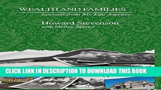 New Book Wealth and Families: Lessons from My Life Journey