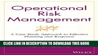 New Book Operational Risk Management: A Case Study Approach to Effective Planning and Response