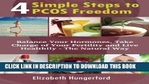 [PDF] 4 Simple Steps to PCOS Freedom: Balance Your Hormones, Take Charge Of Your Fertility And