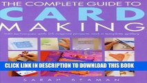 [PDF] The Complete Guide to Card Making: 100 Techniques with 25 Original Projects and 100 Motifs