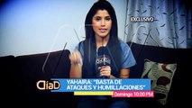 Yahaira Plasencia se defiende