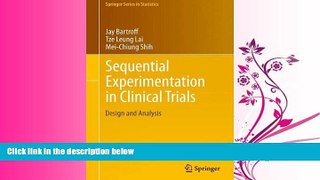 Choose Book Sequential Experimentation in Clinical Trials: Design and Analysis (Springer Series in