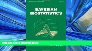 Popular Book Bayesian Biostatistics (Statistics:  A Series of Textbooks and Monographs)