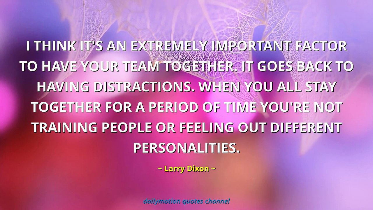 Larry Dixon Quotes