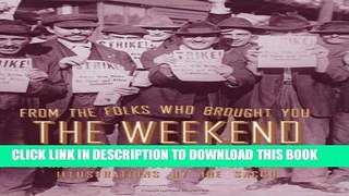 [PDF] From the Folks Who Brought You the Weekend: A Short, Illustrated History of Labor in the