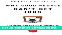 New Book Why Good People Can t Get Jobs: The Skills Gap and What Companies Can Do About It