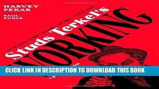 [PDF] Studs Terkel s Working: A Graphic Adaptation Popular Online