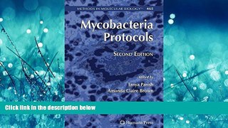 For you Mycobacteria Protocols (Methods in Molecular Biology)