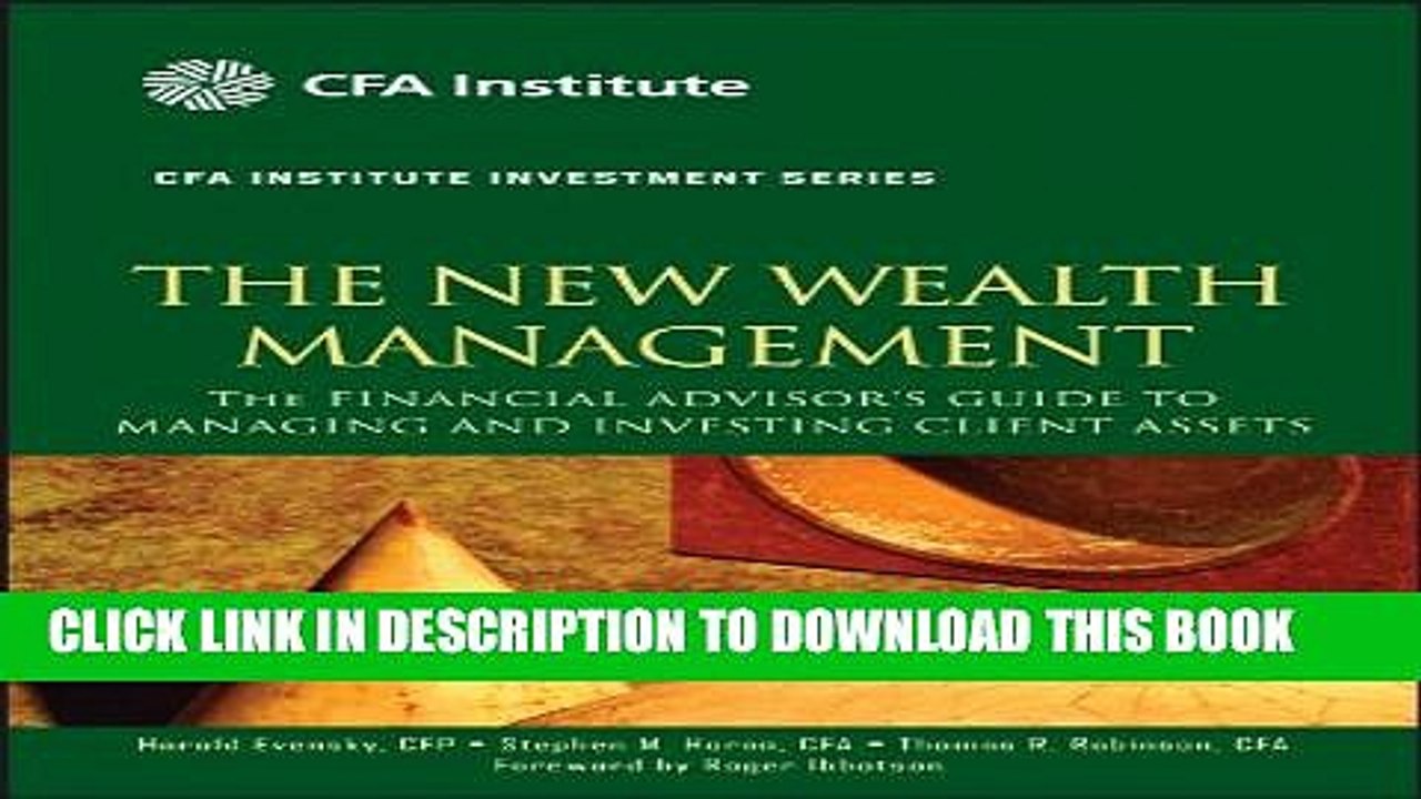 [Read PDF] The New Wealth Management: The Financial Advisor s Guide to Managing and Investing